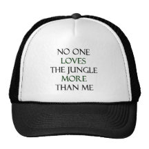 No One Loves The Jungle More Than Me Mesh Hat