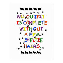 No Outfit is Complete Without Sheltie Hair Post Cards