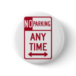 No Parking Any Time Road Sign Button