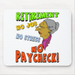 No Paycheck (2) Mouse Pads