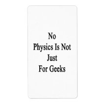No Physics Is Not Just For Geeks Personalized Shipping Label