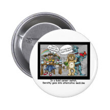 No Place Like Homeopathy Funny Cartoon Gifts & Tee Pins