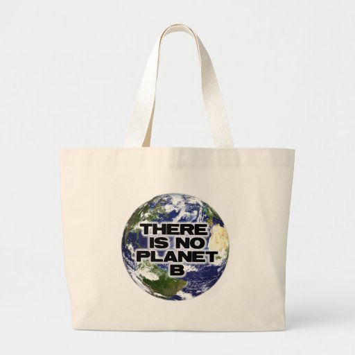 No Planet B Bags