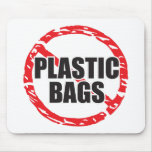No Plastic Bags Mouse Pads