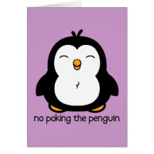 No Poking The Penguin Greeting Cards