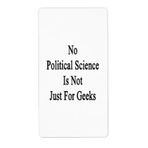 No Political Science Is Not Just For Geeks Custom Shipping Label