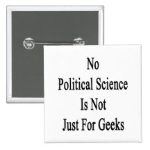 No Political Science Is Not Just For Geeks Pin