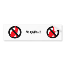 No Rabbits Allowed Bumper Sticker