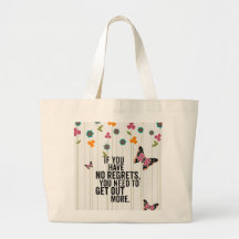 No Regrets Bag