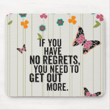 No Regrets Mousepad