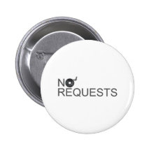 No Requests - DJ Disc Jockey Music Vinyl Button