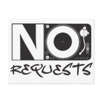 No Requests - DJ DJing Disc Jockey Music Post Cards