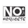 No Requests - DJ DJing Disc Jockey Music Post Cards