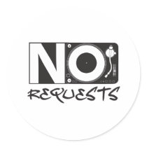 No Requests - DJ DJing Disc Jockey Music Sticker