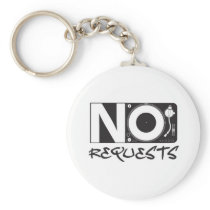No Requests Keychains