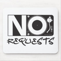 No Requests Mouse Pad