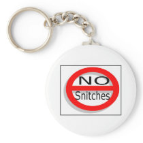 No Snitches Keychains