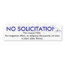 NO SOLICITATION!, No magazine offers, no religi... Bumper Sticker