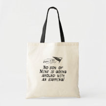 No son of mine! tote bag