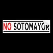 NO Sotomayor! bumper stickers