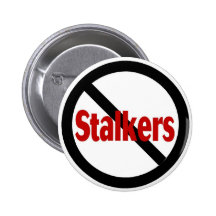 No Stalkers Buttons