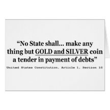 No State Shall Make Any Thing But Gold And Silver Cards