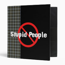 No Stupid People 3 Ring Binder