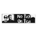 No Tax On Tea Bumper Sticker bumper stickers