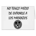 No Tengo Miedo De Entrarle A Los Madrazos cards