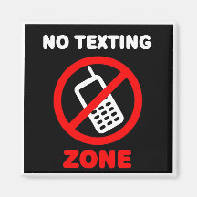 No Texting Zone Magnet