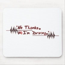 No Thanks. I'm Driving. Mousepad
