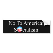 NO TO AMERICAN SOCIALISM BUMPER STICKERS