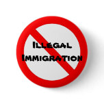 No To Illegal Immigration buttons
