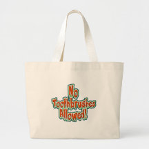 No Toothbrushes Allowed! Trick or Treat bag