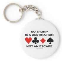 No Trump Is A Destination Not An Escape