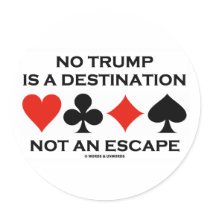 No Trump Is A Destination Not An Escape
