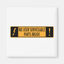 No User Serviceable Parts Inside Fridge Magnets
