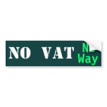 NO VAT   No Way! bumper stickers