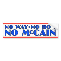 No Way No How No McCain Bumper Stickers
