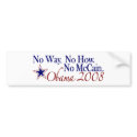 No Way No How No McCain (Obama 2008) bumper stickers