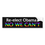 No We Can't Re-elect Obama Rainbow Bumpersticker
