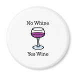 No Whine Yes Wine Funny Design
