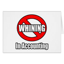 No Whining In Accounting