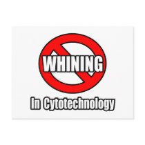 No Whining In Cytotechnology Post Cards