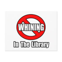 No Whining In The Library