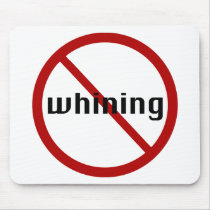 No Whining Mouse Pad