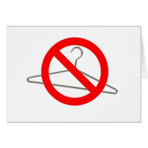 No Wire Hangers!!! Greeting Cards