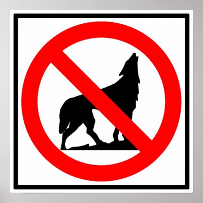 no_wolves_highway_sign_poster-r5e400e0ab0974c29b197f5615bdf8e05_i13_400.jpg