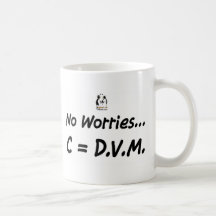 No worries C=DVM Coffee Mug