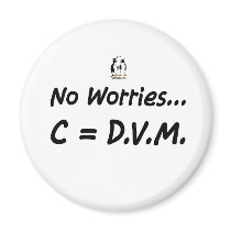 No worries C=DVM Fridge Magnet